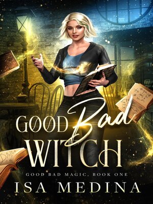 cover image of Good Bad Witch